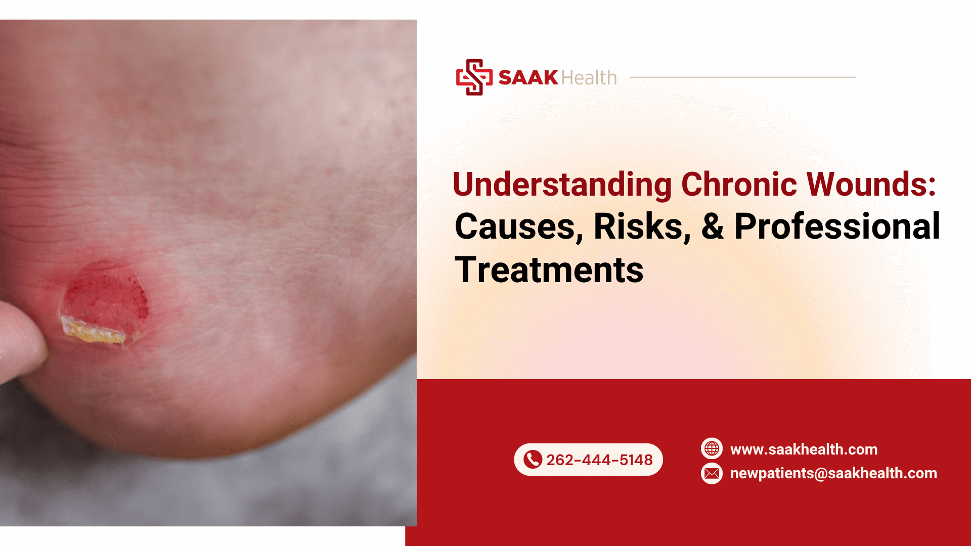 Understanding Chronic Wounds: Causes, Risks, & Professional Treatments