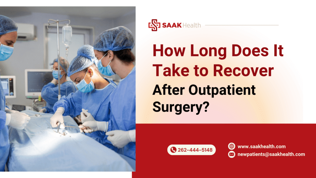 How Long Does It Take to Recover After Outpatient Surgery?